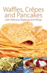 Waffles, Crepes and Pancakes - Norma Miller - 9780716022992