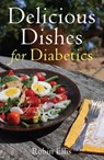 Delicious Dishes for Diabetics - Robin Ellis - 9780716023333