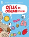 Cells to Organ Systems - Joseph Midthun - 9780716650645