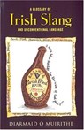 Glossary of Irish Slang - O'MUIRITHE,  Diarmaid - 9780717137282