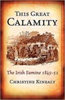 THIS GRT CALAMITY REV/E 2/E - Christine Kinealy - 9780717140114