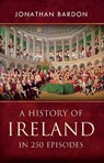 A History of Ireland in 250 Episodes - Jonathan Bardon - 9780717146499