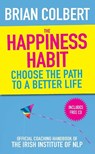 The Happiness Habit - Brian Colbert - 9780717147762