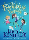 The Friendship Fairies - Lucy Kennedy ; Philip Cullen - 9780717182657