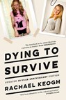 Dying to Survive - Rachael Keogh - 9780717184255