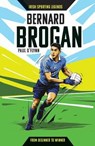 Irish Sporting Legends: Bernard Brogan - Paul O'Flynn - 9780717185849