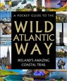 A Pocket Guide to the Wild Atlantic Way - Gill Books - 9780717186006