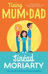 Fixing Mum and Dad - Sinead Moriarty - 9780717199891