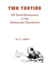 Two Tactics of Social Democracy in the Democratic Revolution - V. I. Lenin - 9780717802067