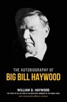 Big Bill Haywood's Book - William D Haywood - 9780717808106