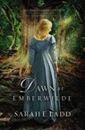 Dawn at Emberwilde - Sarah E. Ladd - 9780718011840