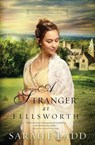 A Stranger at Fellsworth - Sarah E. Ladd - 9780718011857