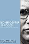 Bonhoeffer Abridged - Eric Metaxas - 9780718016166