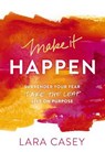 Make it Happen - Lara Casey - 9780718022396
