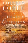 A Heart's Obsession - Colleen Coble - 9780718031657