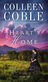 A Heart's Home - Colleen Coble - 9780718031695