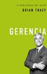 Gerencia = Management - Brian Tracy - 9780718033569