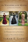 The Whispers on the Moors Collection - Sarah E. Ladd - 9780718035525