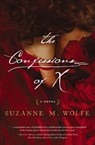 The Confessions of X - Suzanne M. Wolfe - 9780718039615