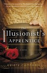 The Illusionist's Apprentice - Kristy Cambron - 9780718041502