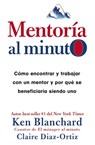 Mentoría al minuto - Ken Blanchard ; Claire Diaz-Ortiz - 9780718074050