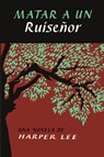 Matar a un ruiseñor (To Kill a Mockingbird - Spanish Edition) - Harper Lee - 9780718076375