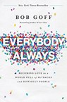 Everybody, Always - Bob Goff - 9780718078133