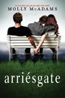 Arriesgate - Molly McAdams - 9780718080266