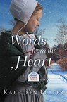 Words from the Heart - Kathleen Fuller - 9780718082567