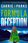 Formula of Deception - Carrie Stuart Parks - 9780718083793