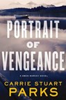 Portrait of Vengeance - Carrie Stuart Parks - 9780718083830