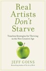 Real Artists Don't Starve - GOINS,  Jeff - 9780718086268