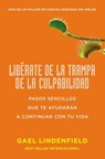 Libérate de la trampa de la culpabilidad - Gael Lindenfield - 9780718087449