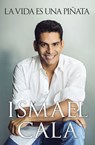 vida es una piñata - Ismael Cala - 9780718087661