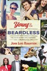 Young & Beardless - ROBERTSON,  John Luke - 9780718087906