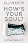 How's Your Soul? - SMITH,  Judah - 9780718088606