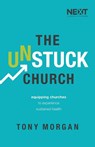 The Unstuck Church - Tony Morgan - 9780718094416