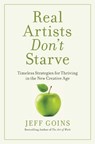 Real Artists Don't Starve - GOINS,  Jeff - 9780718098926