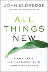 All Things New - John Eldredge - 9780718098933