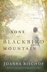 Sons of Blackbird Mountain - Joanne Bischof - 9780718099114