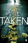 The Taken - Alice Clark-Platts - 9780718181116