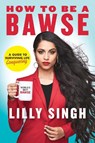 How to Be a Bawse - Lilly Singh - 9780718185534