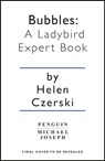 Bubbles: A Ladybird Expert Book - Helen Czerski - 9780718188290