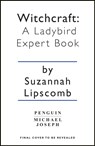 Witchcraft: A Ladybird Expert Book - Suzannah Lipscomb - 9780718188436