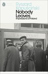 Nobody Leaves - Ryszard Kapuscinski - 9780718192006