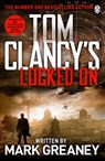 Locked On - Tom Clancy ; Mark Greaney - 9780718192440