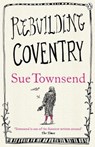 Rebuilding Coventry - Sue Townsend - 9780718194833
