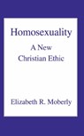 Homosexuality - Elizabeth R. Moberly - 9780718830656