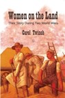 Women on the Land - Carol Twinch - 9780718845421