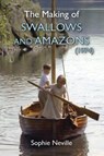 The Making of Swallows and Amazons (1974) - Sophie Neville - 9780718845902